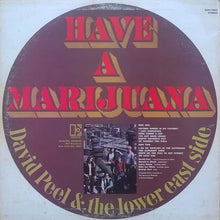 Load image into Gallery viewer, David Peel & The Lower East Side | Have A Marijuana
