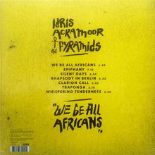 Load image into Gallery viewer, Idris Ackamoor | We Be All Africans (New)