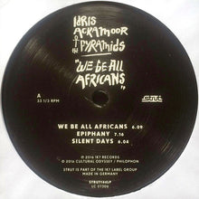 Load image into Gallery viewer, Idris Ackamoor | We Be All Africans (New)