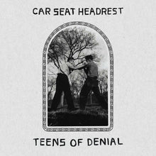 Load image into Gallery viewer, Car Seat Headrest | Teens Of Denial (New)