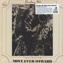 Load image into Gallery viewer, Brother Ahh | Move Ever Onward (New)
