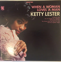 Load image into Gallery viewer, Ketty Lester | When A Woman Loves A Man