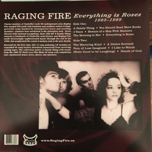 Load image into Gallery viewer, Raging Fire | Everything Is Roses 1985 - 1989