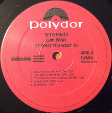 Load image into Gallery viewer, Link Wray | Be What You Want To (New)
