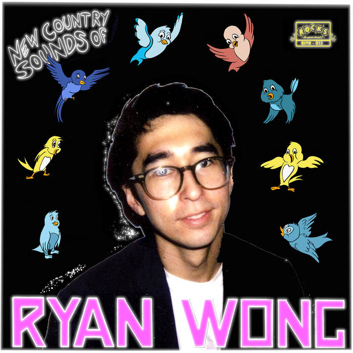 Ryan Wong | New Country Sounds of Ryan Wong (New)