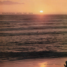 Load image into Gallery viewer, Howard Wales | Rendezvous With The Sun (New)
