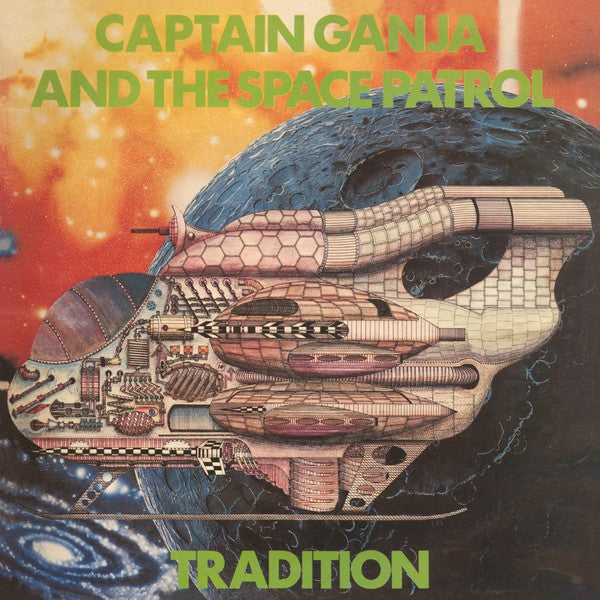 Tradition | Captain Ganja And The Space Patrol (New)