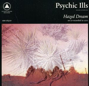 Psychic Ills | Hazed Dream (New)
