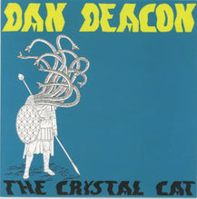Load image into Gallery viewer, Dan Deacon | The Crystal Cat
