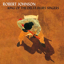 Load image into Gallery viewer, Robert Johnson | King Of The Delta Blues Singers (New)
