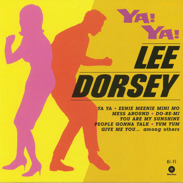 Lee Dorsey | Ya! Ya! (New)