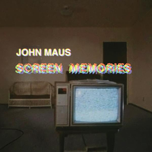 John Maus | Screen Memories (New)