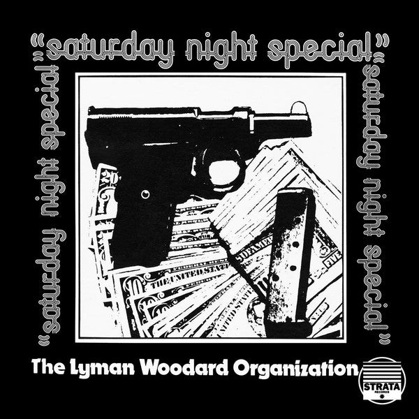 The Lyman Woodard Organization | Saturday Night Special (New)