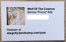 Load image into Gallery viewer, Bonnie &quot;Prince&quot; Billy | Wolf Of The Cosmos (New)
