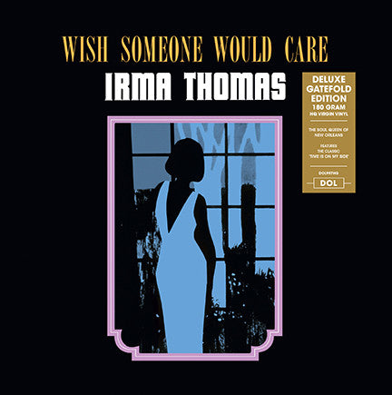 Irma Thomas | Wish Someone Would Care (New)