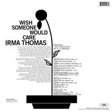 Load image into Gallery viewer, Irma Thomas | Wish Someone Would Care (New)
