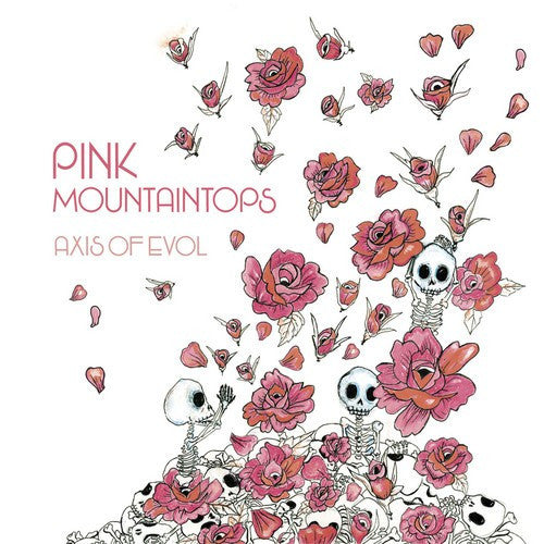 Pink Mountaintops | Axis Of Evol (New)