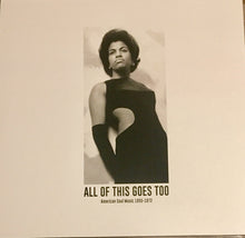 Load image into Gallery viewer, Various | All Of This Goes Too:  American Soul Music 1955-1972 (New)
