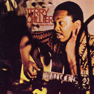 Terry Callier | I Just Can't Help Myself (New)