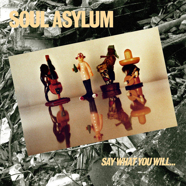Soul Asylum (2) | Say What You Will...Everything Can Happen
