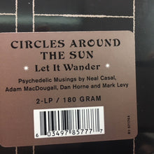 Load image into Gallery viewer, Circles Around The Sun | Let It Wander (New)

