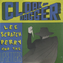 Load image into Gallery viewer, Lee Perry &amp; The Upsetters | Cloak And Dagger (New)
