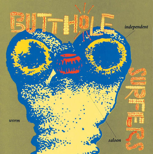 Butthole Surfers | Independent Worm Saloon (New)