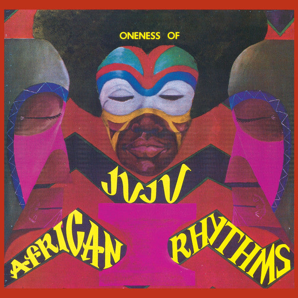 Oneness Of Juju | African Rhythms (New)