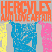 Load image into Gallery viewer, Hercules &amp; Love Affair | Hercules And Love Affair
