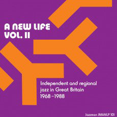 Various | A New Life: Vol. II: Independent & Regional Jazz In Great Britain 1968-1988 (New)