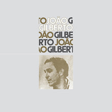 Load image into Gallery viewer, João Gilberto | João Gilberto (New)
