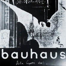 Load image into Gallery viewer, Bauhaus | Bela Lugosi&#39;s Dead - The Bela Session (New)
