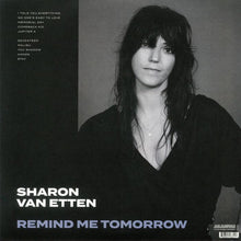 Load image into Gallery viewer, Sharon Van Etten | Remind Me Tomorrow (New)
