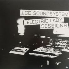 Load image into Gallery viewer, LCD Soundsystem | Electric Lady Sessions (New)
