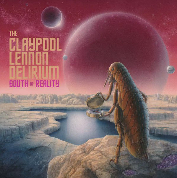 The Claypool Lennon Delirium | South Of Reality (New)