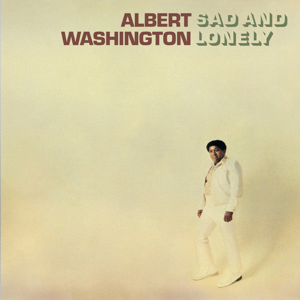 Albert Washington | Sad And Lonely (New)