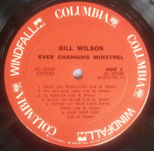 Load image into Gallery viewer, Bill Wilson | Ever Changing Minstrel
