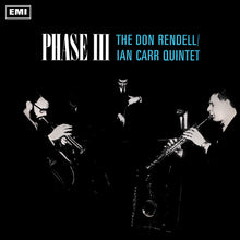 Load image into Gallery viewer, The Don Rendell / Ian Carr Quintet | Phase III (New)
