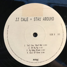 Load image into Gallery viewer, J.J. Cale | Stay Around (New)
