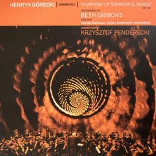 Load image into Gallery viewer, Henryk Górecki | Symphony No. 3 (Symphony Of Sorrowful Songs) Op. 36 (New)
