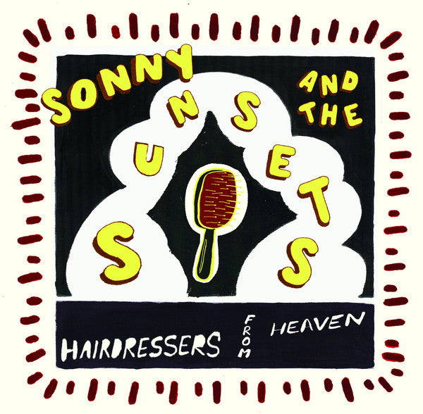 Sonny And The Sunsets | Hairdressers From Heaven (New)
