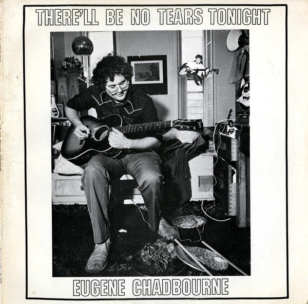 Eugene Chadbourne | There'll Be No Tears Tonight