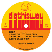 Load image into Gallery viewer, Musical Breed | Save The Little Children (New)
