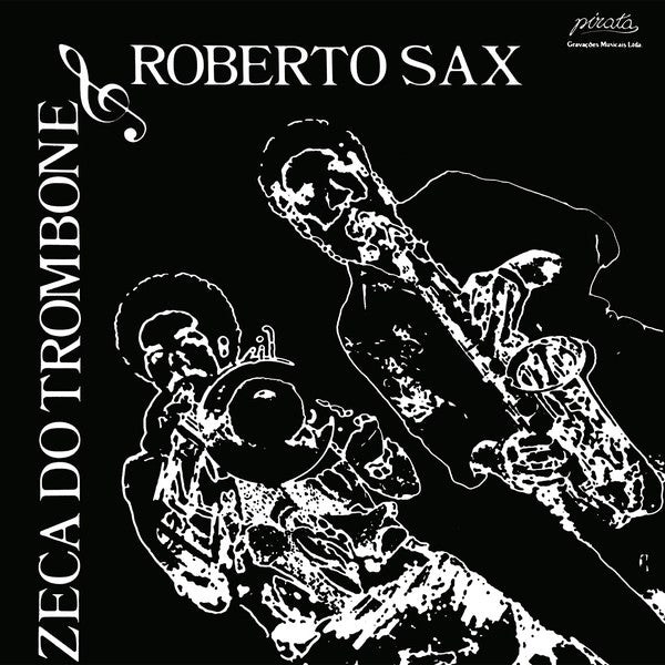 Zeca Do Trombone | Zé Do Trombone E Roberto Sax (New)