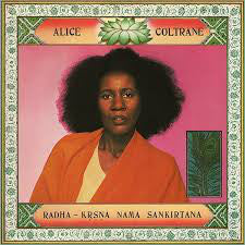 Alice Coltrane | Radha-Krsna Nama Sankirtana (New)