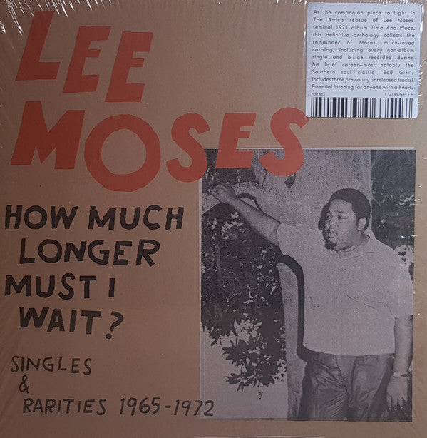 Lee Moses | How Much Longer Must I Wait? Singles & Rarities 1965-1972 (New)