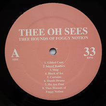 Load image into Gallery viewer, Thee Oh Sees | Thee Hounds Of Foggy Notion (New)
