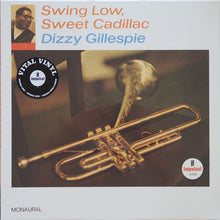 Load image into Gallery viewer, Dizzy Gillespie | Swing Low, Sweet Cadillac (New)
