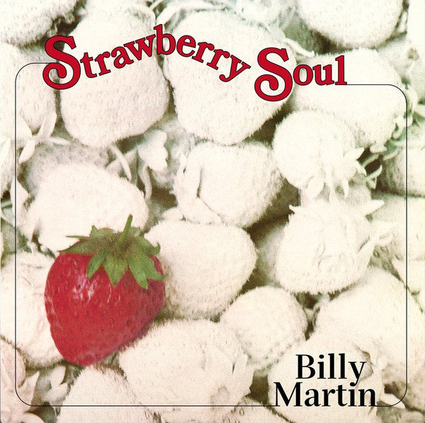 Billy Martin (3) | Strawberry Soul (New)