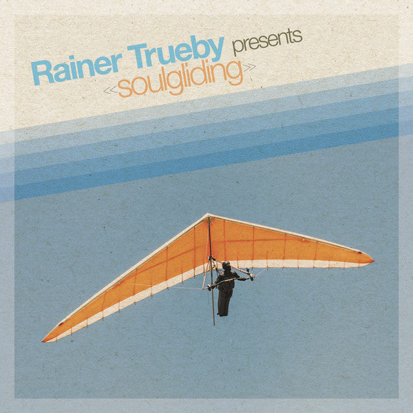 Rainer Trüby | Soulgliding (New)